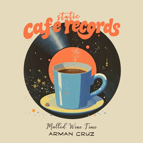Arman Cruz - Mulled Wine Time Arman Cruz - Mulled Wine Time