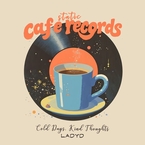 LadyD - Cold Days, Kind Thoughts